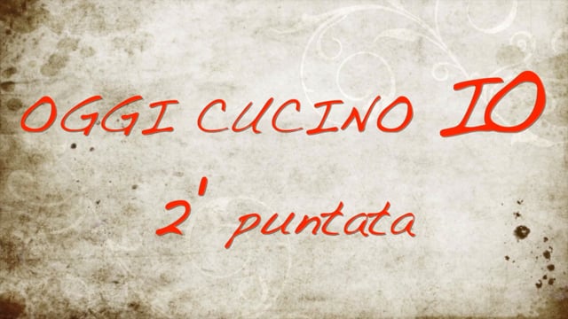 OGGI CUCINO IO 1 serata 2 - Giuseppe e Antonio
