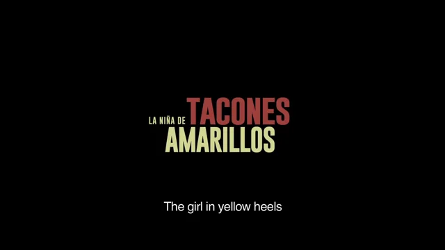 La niña de discount tacones amarillos pelicula online