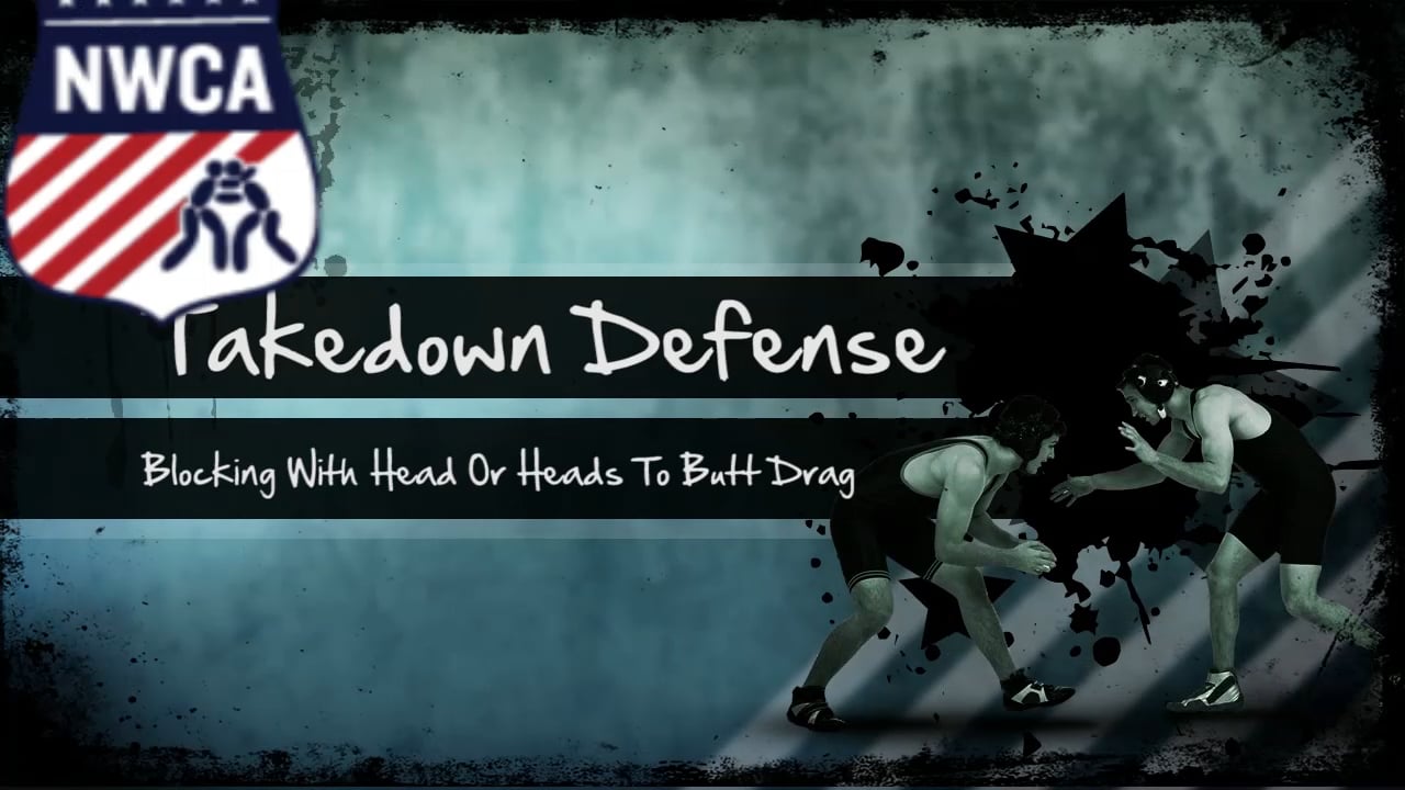 TakeDownDefense_ Blocking_withheadorhands_tobuttdrag.mp4