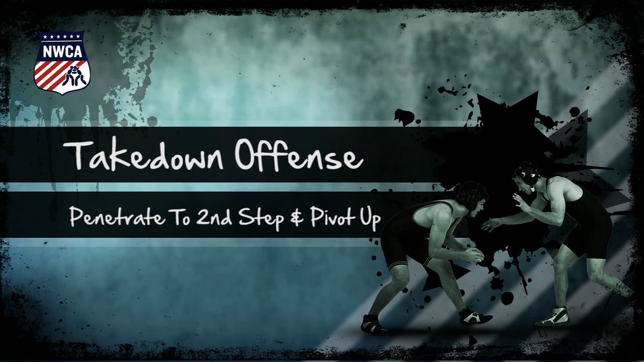 811_NWCA_TakedownOffense_MotionDrill_PenetrateTo2ndStepAndPivotUpDriveAcross.mp4