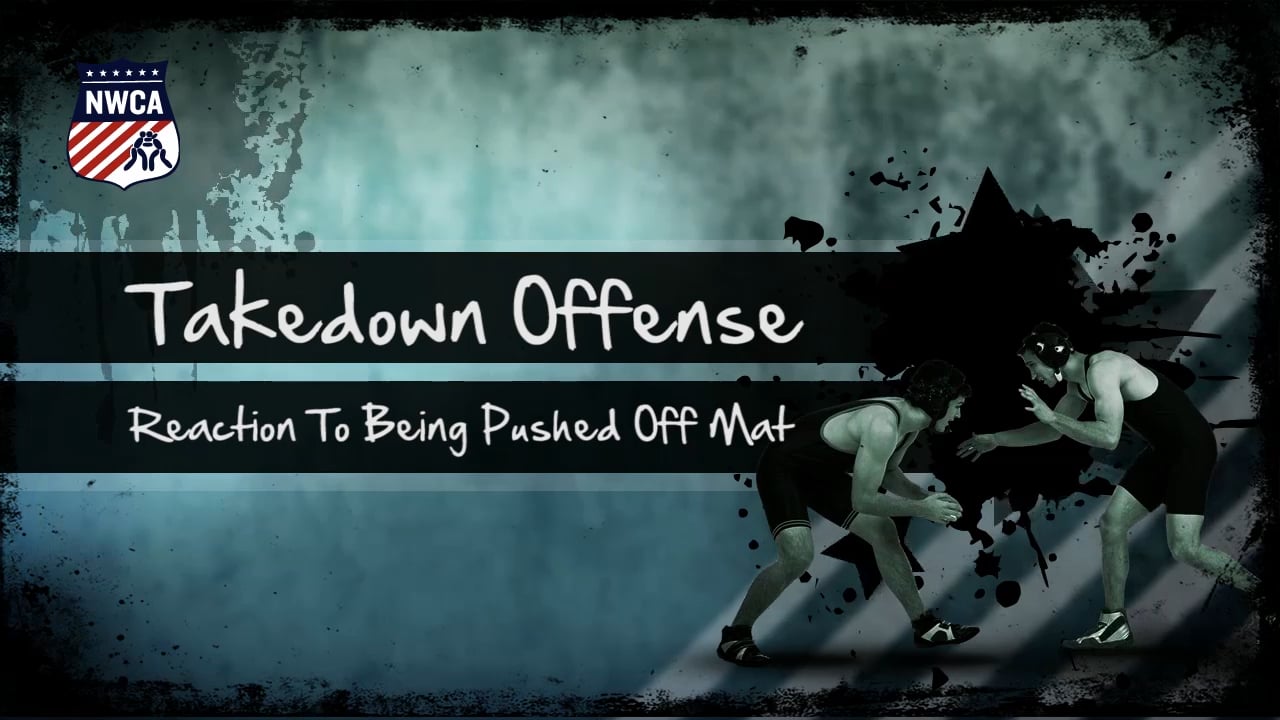 TakedownOffense_ReactToOpponentPushingYouOffTheMat.mp4