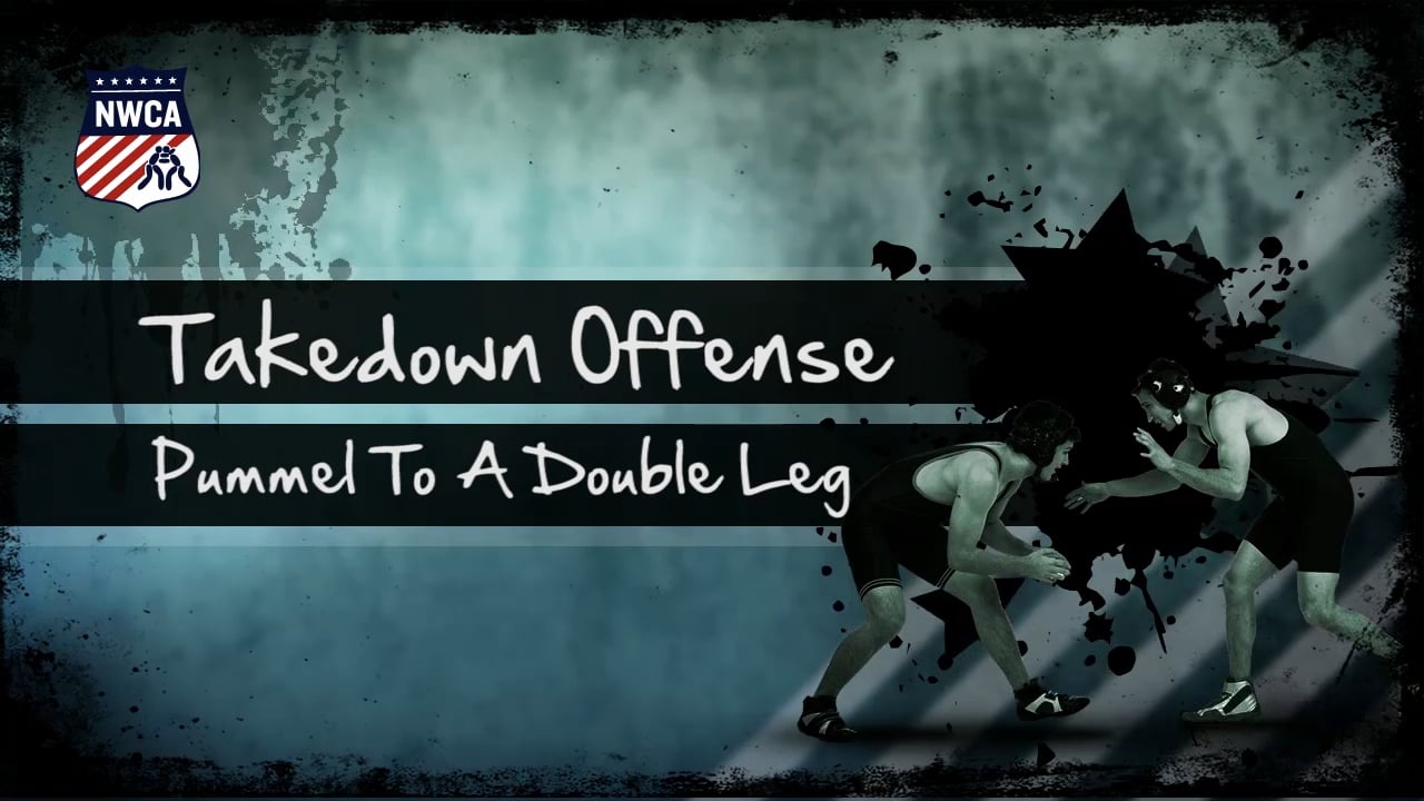 TakedownOffense_PummelToADoubleLeg.mp4