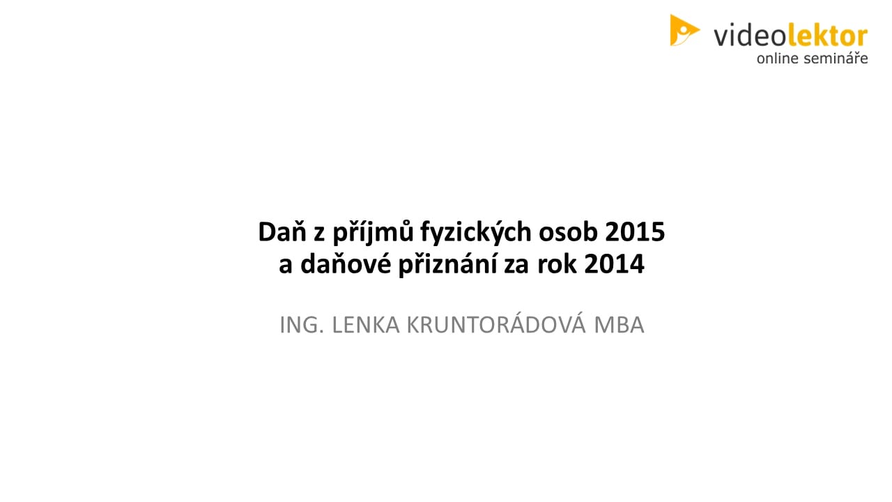 Daň z příjmů fyzických osob 2015 a daňové přiznání za rok 2014