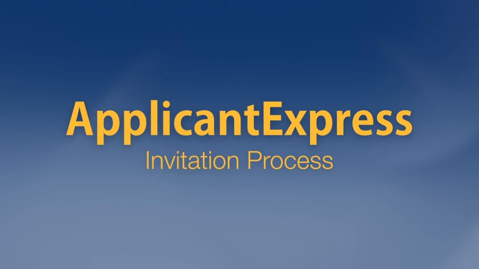 ApplicantExpress Invitation Process