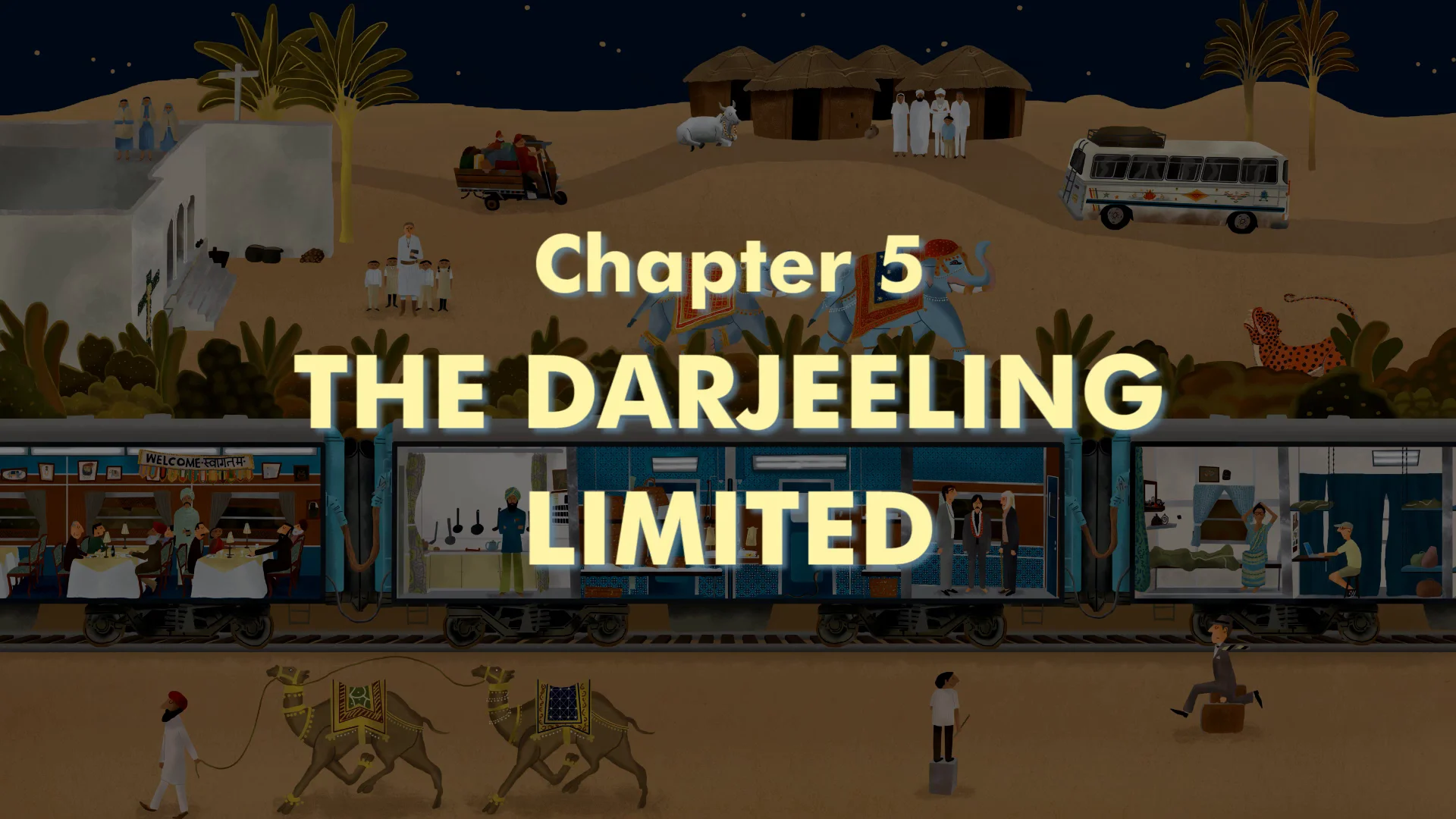The Wes Anderson Collection, Chapter 5: The Darjeeling Limited