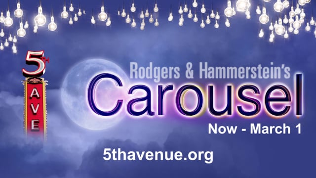 5th Avenue Theatre - Carousel - Commercial (30s)