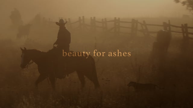 Beauty for Ashes
