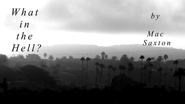 What in the Hell A Short Surf Film from Mac Saxton