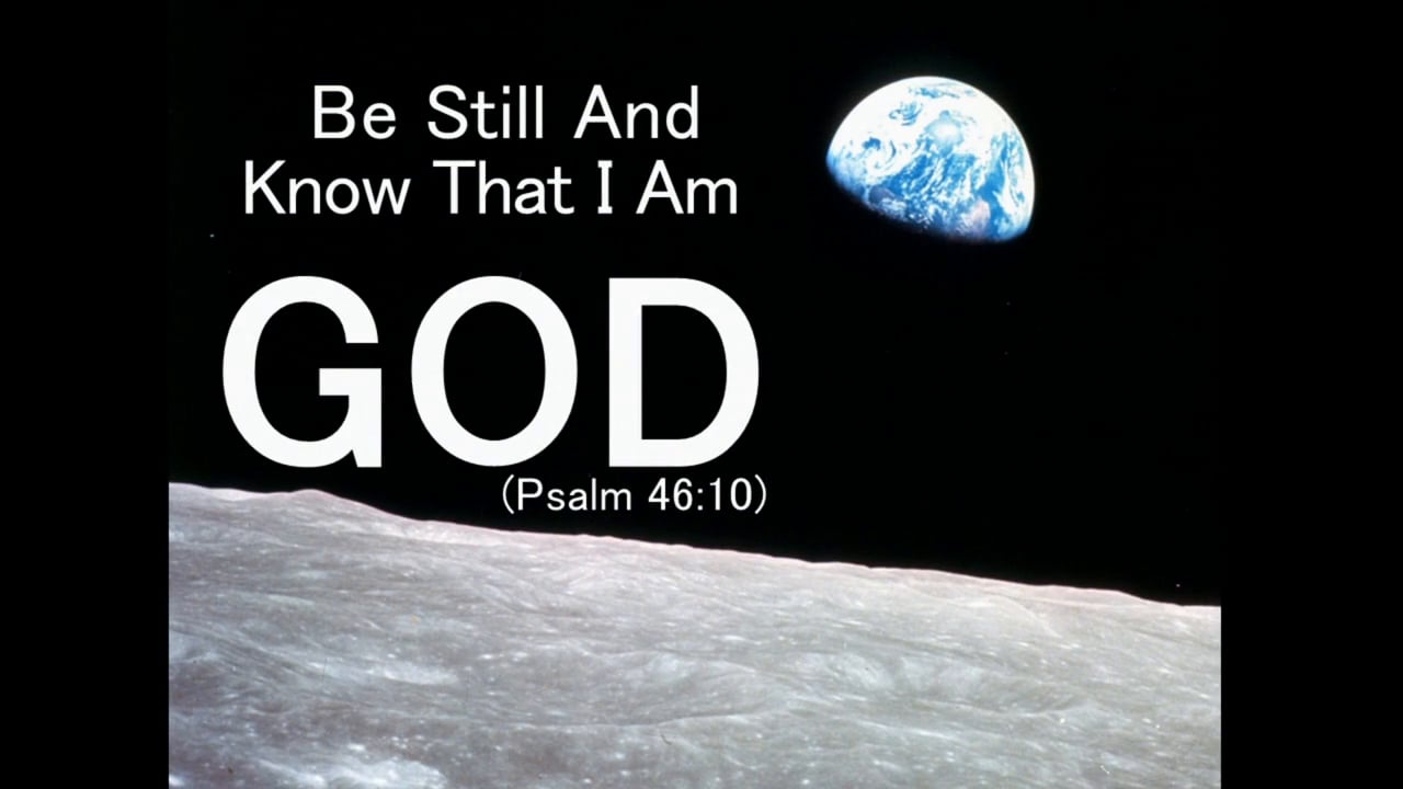 Be Still and Know That I Am God (Steve Higginbotham)