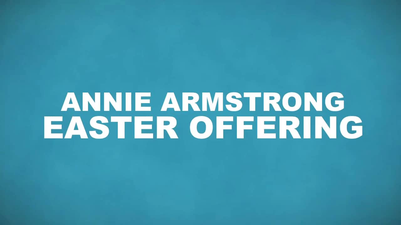 Annie Armstrong Easter Offering on Vimeo