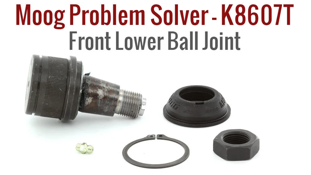 MOOG Ball Joint K8607T MOOG Ball Joint K8607T