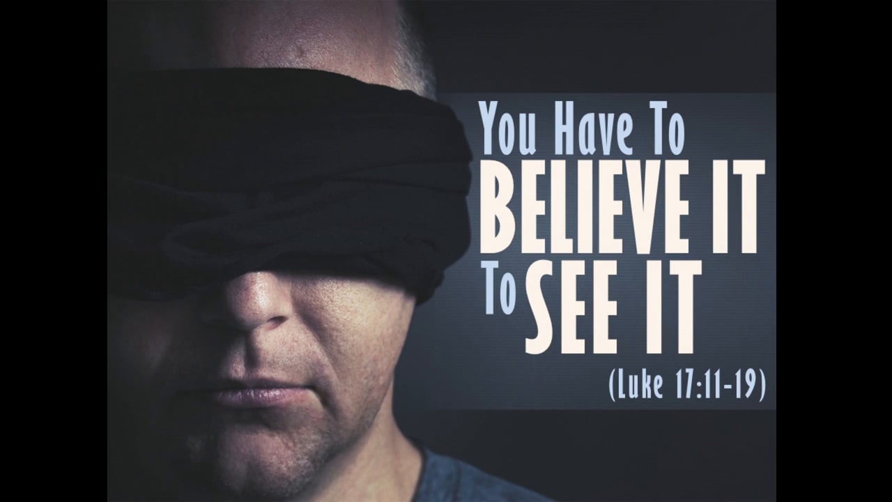You Have to Believe It to See It (Steve Higginbotham)