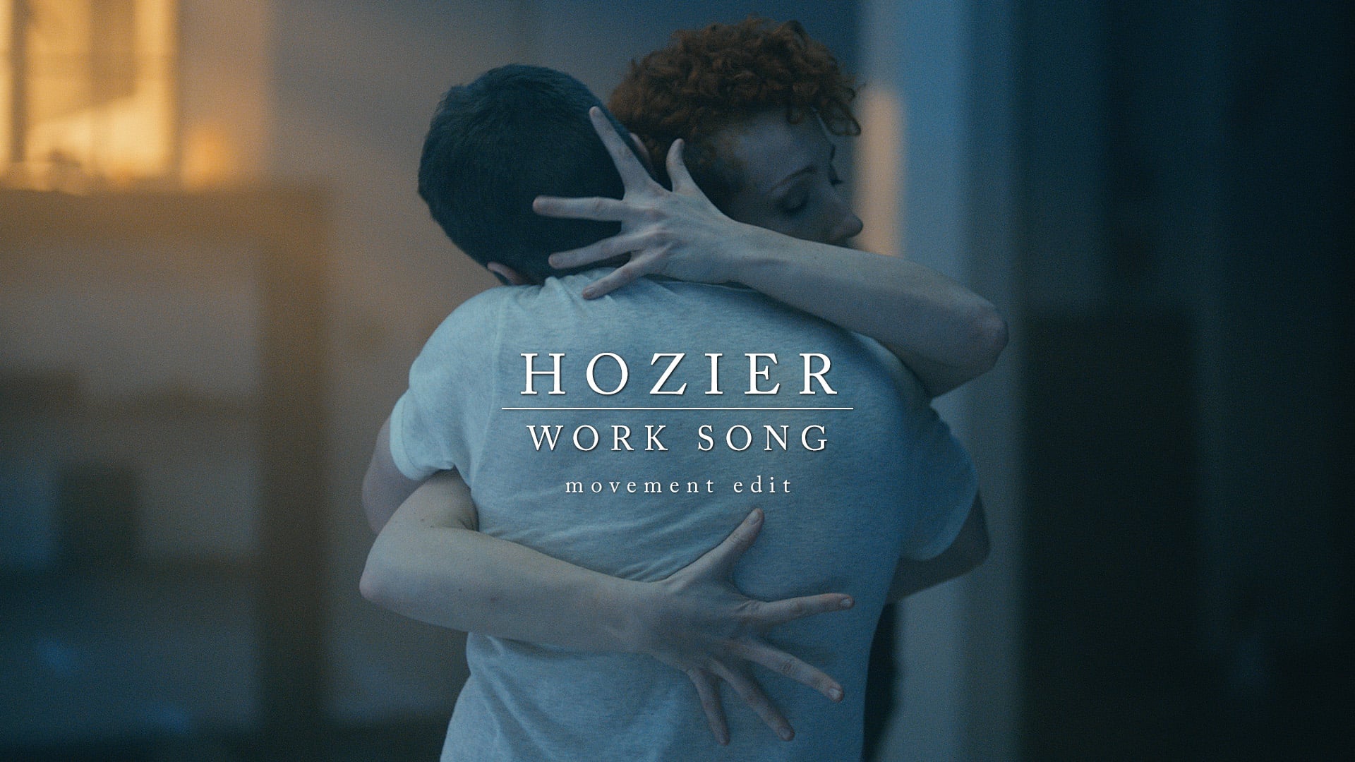 Hozier // Work Song (Movement Edit)