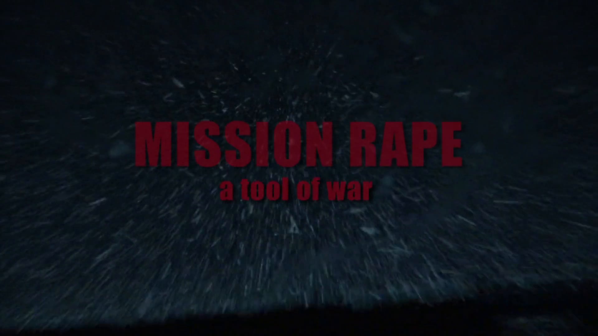 Mission Rape - a tool of war, Trailer