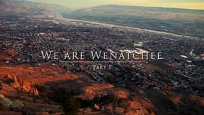 We Are Wenatchee Part I