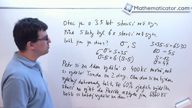 Slovní úlohy - Otec je starší než syn, Petr a Tonda jedou do Paříže