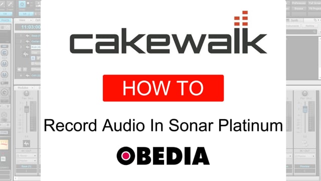 How to Record Audio in SONAR Platinum