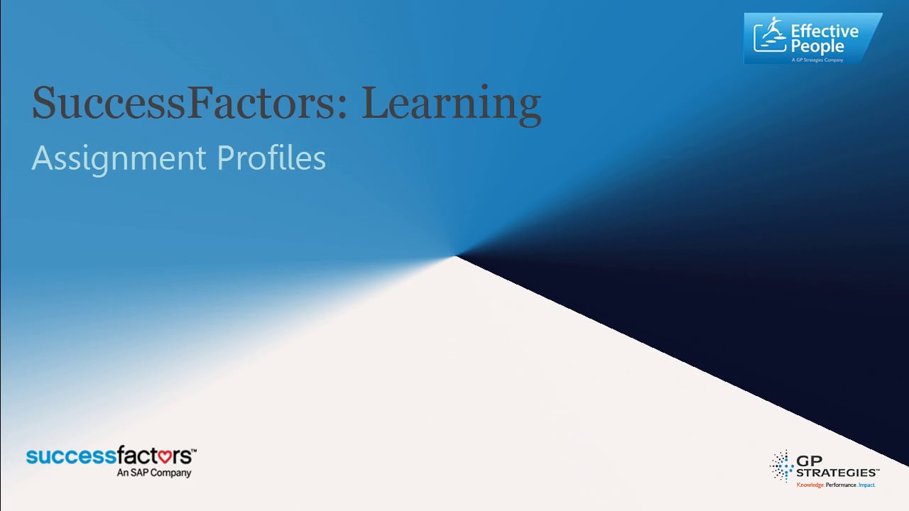 Effective People: Successfactors Learning: Assignment Profiles | Videos ...