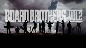 Boardbrother Trailer Vol.2