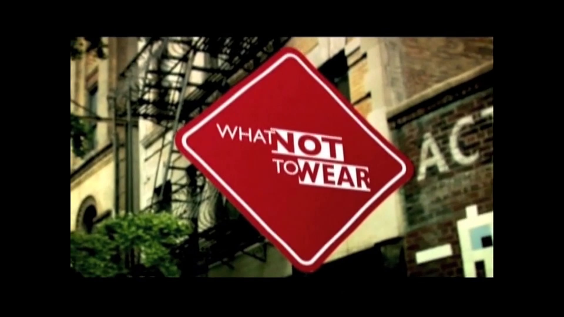 What Not To Wear
