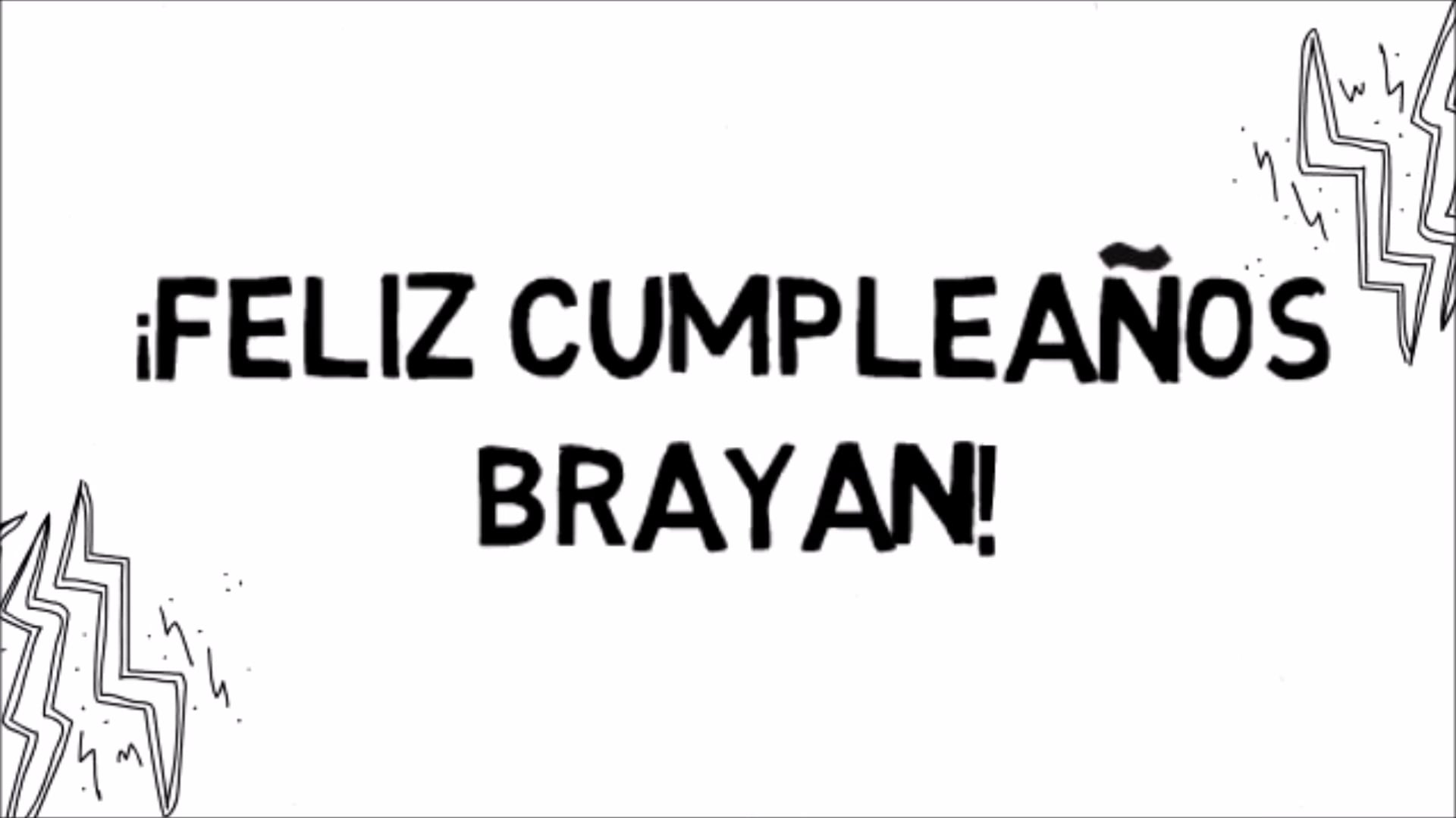 Feliz Cumpleaños Brayan!!