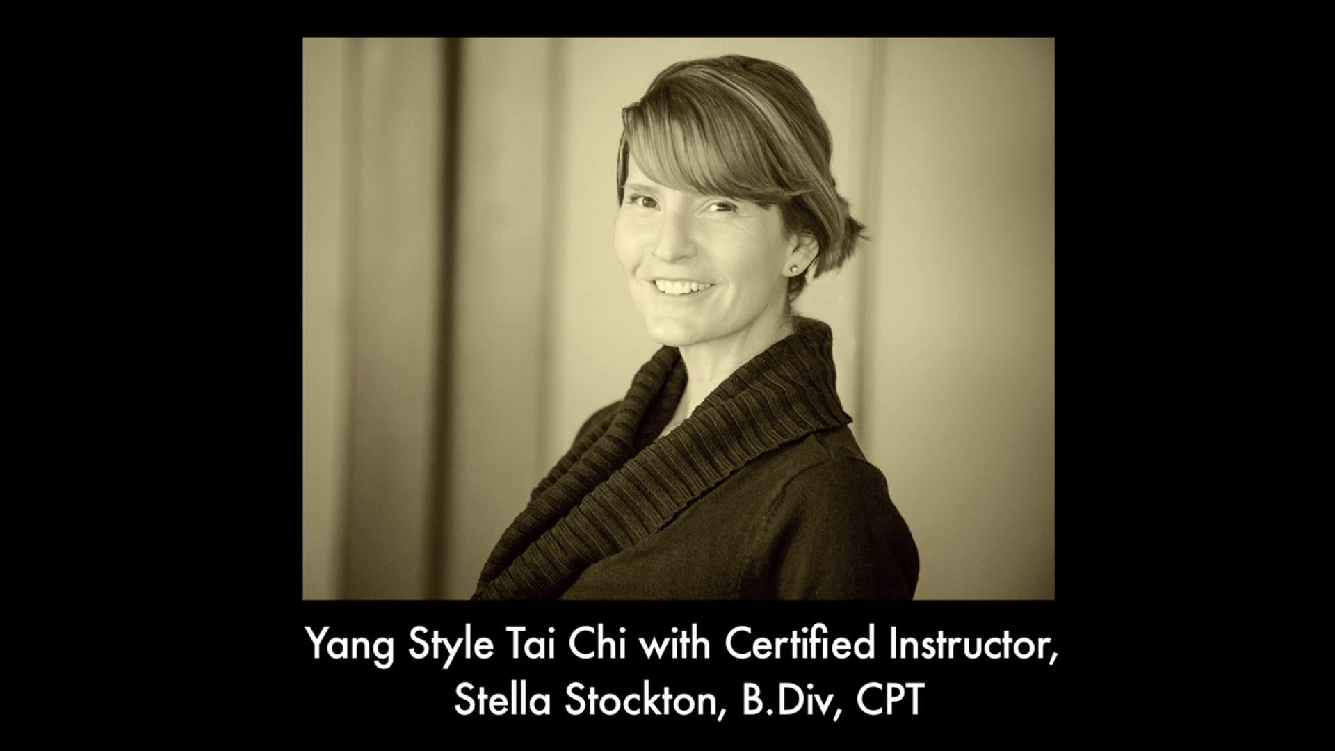 Yang Style Tai Chi with Stella Stockton, B.Div, CPT