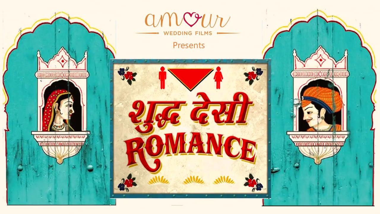 Shuddh Desi Romance - The Highlight Film