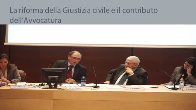 La riforma della Giustizia civile e il contributo dell'Avvocatura - 30/3/2015