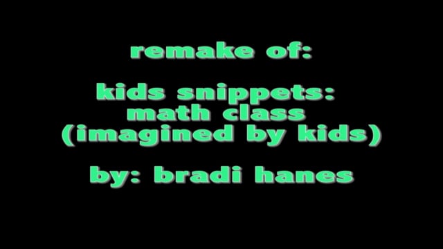 Kid Snippets- Math Class (Imagined by Kids) 4 on Vimeo