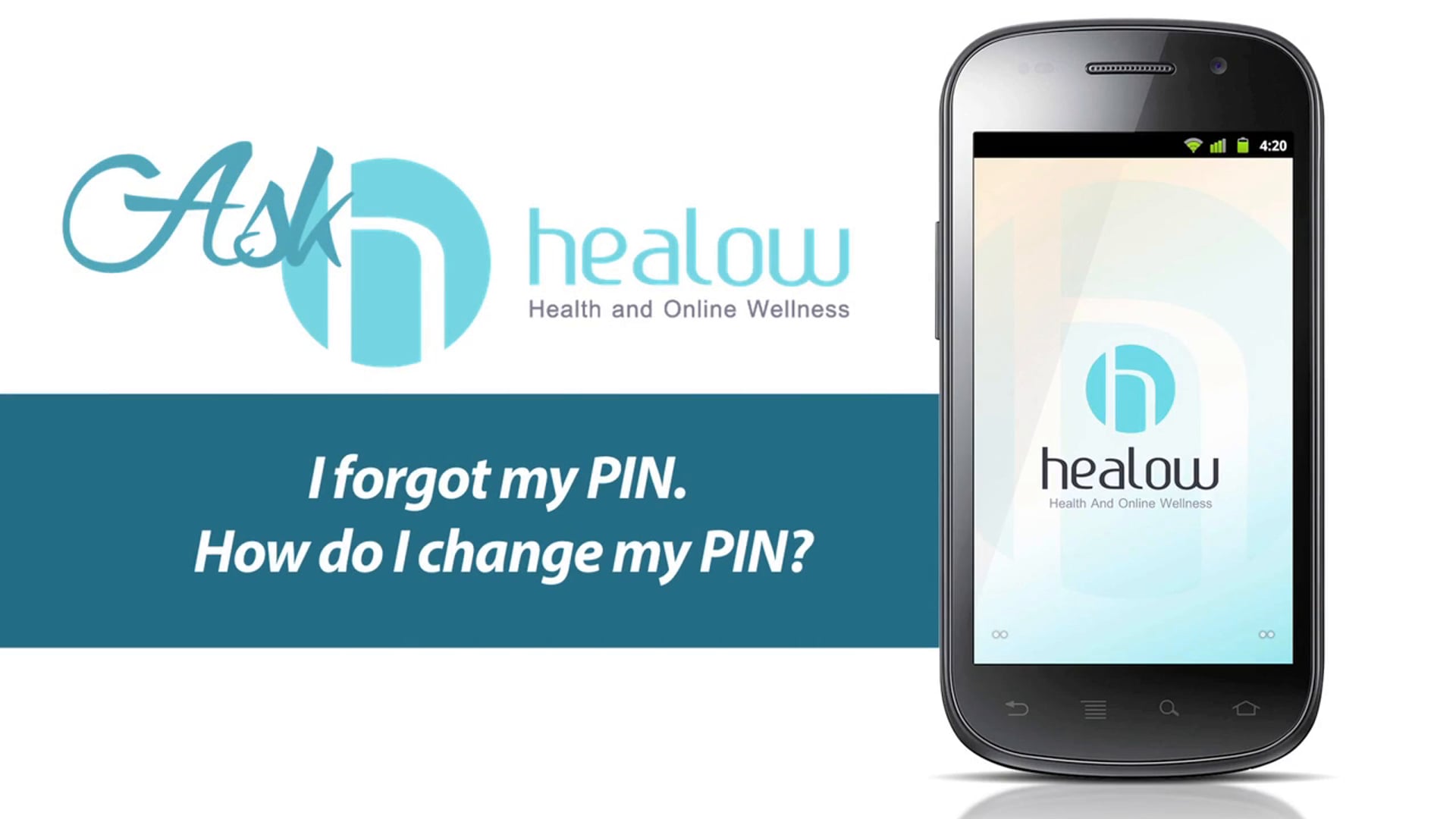 Ask healow: I forgot my PIN. How do I change my PIN?