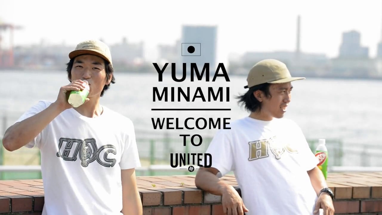 YUMA MINAMI - WELCOME TO UNITED JPN