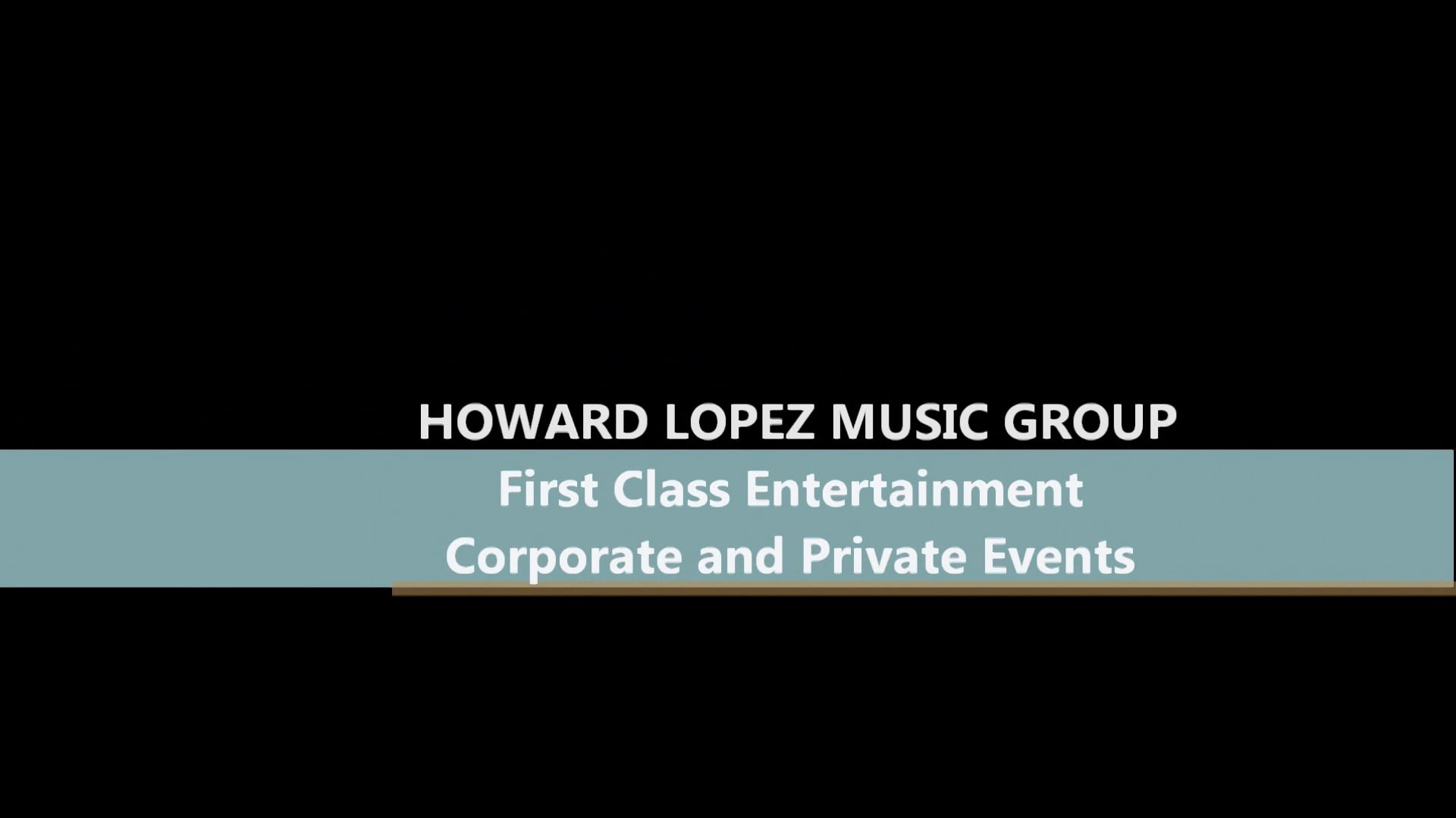 Promotional video thumbnail 3 for Howard Lopez Music Group