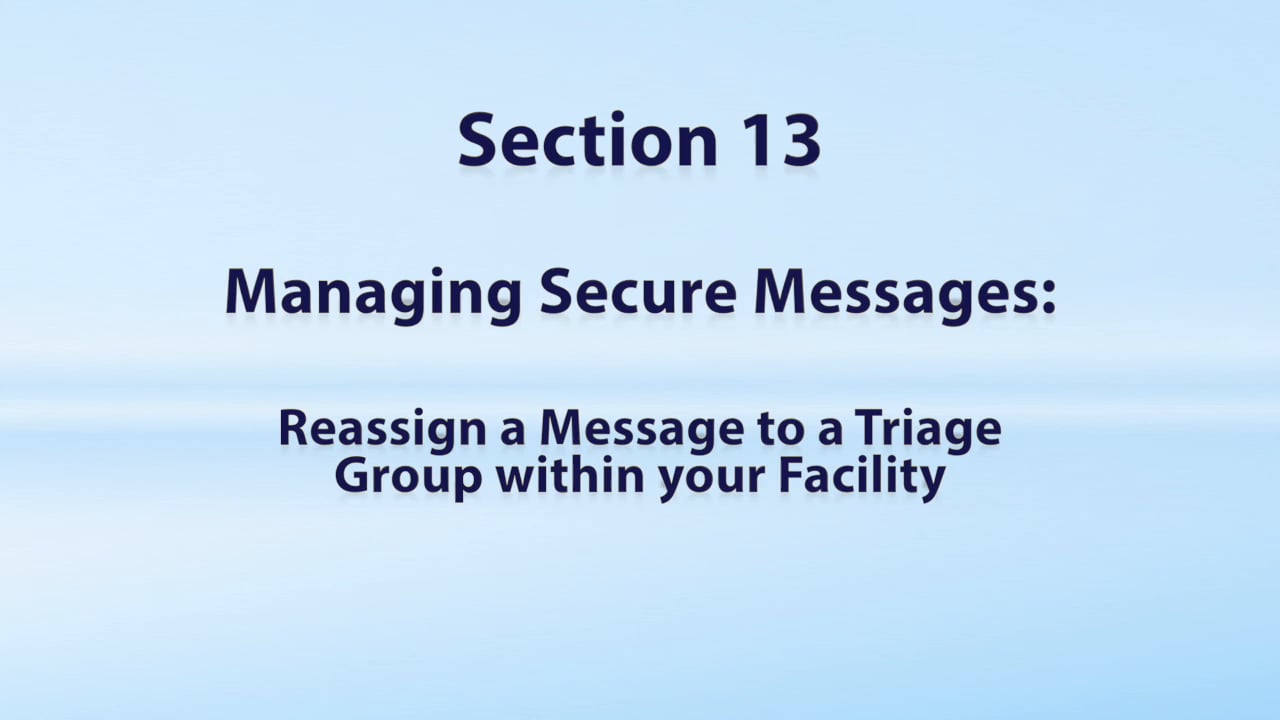 MHV13 Manage: Reassign a Message to a Triage Group 4/16UPDATE on Vimeo