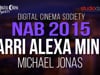 NAB2015- ARRI ALEXA MINI