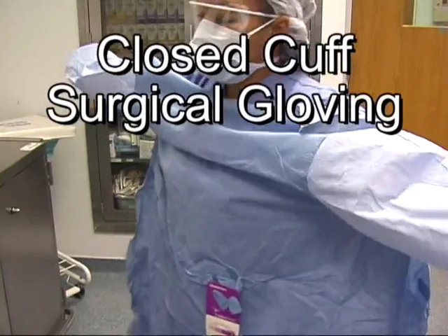 Closed Cuff Gloving