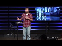 Meant For Good Pt 1