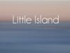 "Little Island" (2015) / Documentary Movie