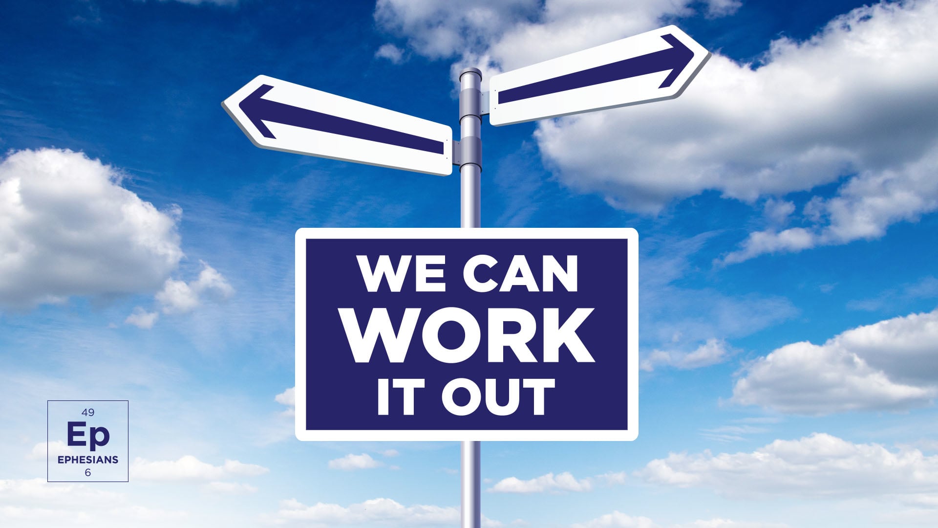 HFBC Message: We Can Work it Out: Part 4 (Ephesians 6:1–4)