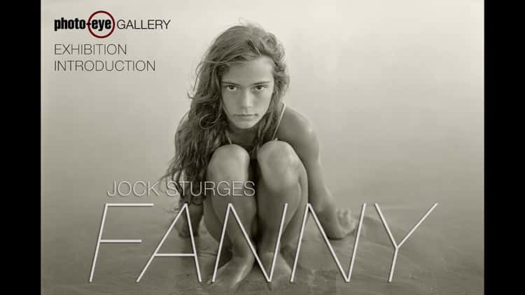 Jock Sturges – FANNY: Exhibition Introduction