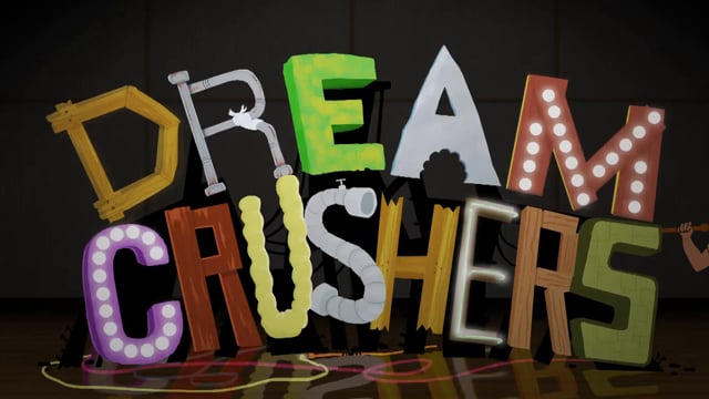 Dream Crushers