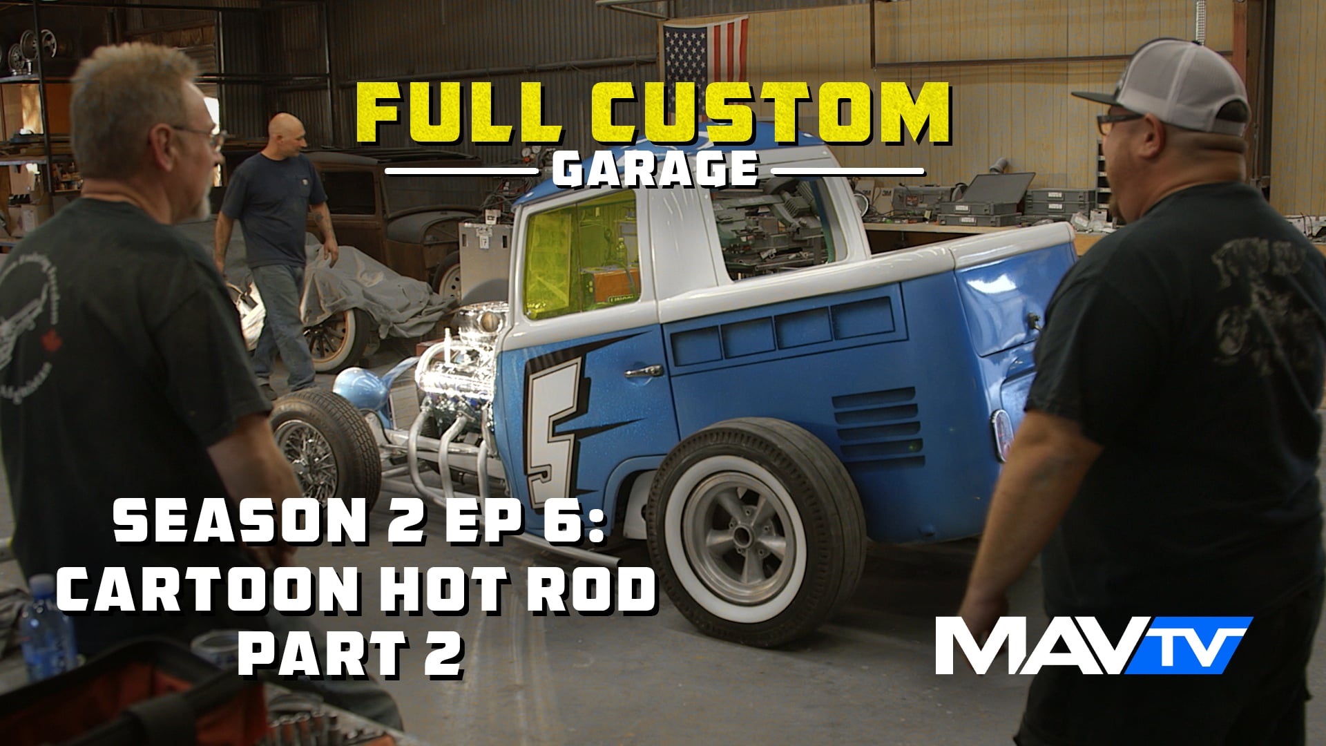 Full Custom Garage Season 2 Episode 6 Cartoon Hot Rod Part 2 on Vimeo