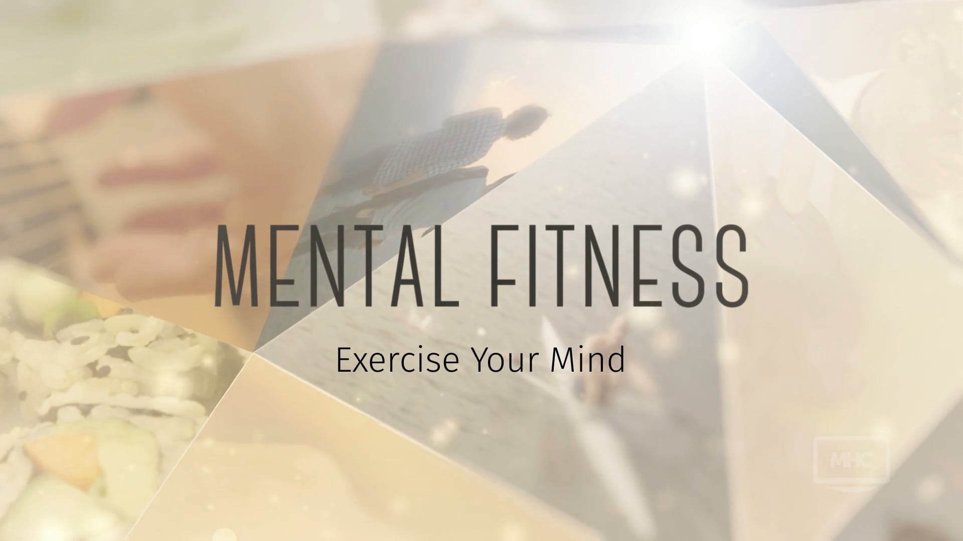 MENTAL FITNESS: Exercise Your Mind