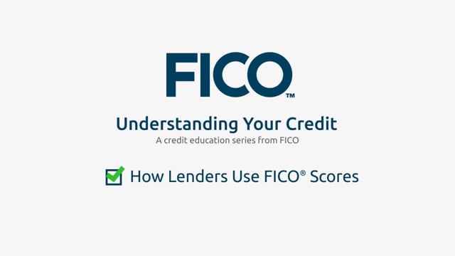 How lenders use FICO® Scores