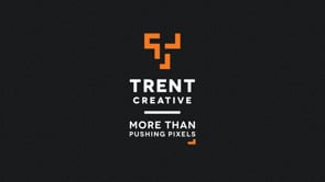 Trent Creative - Video - 1