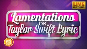 Taylor Swift or Lamentations: The Plumb Edition