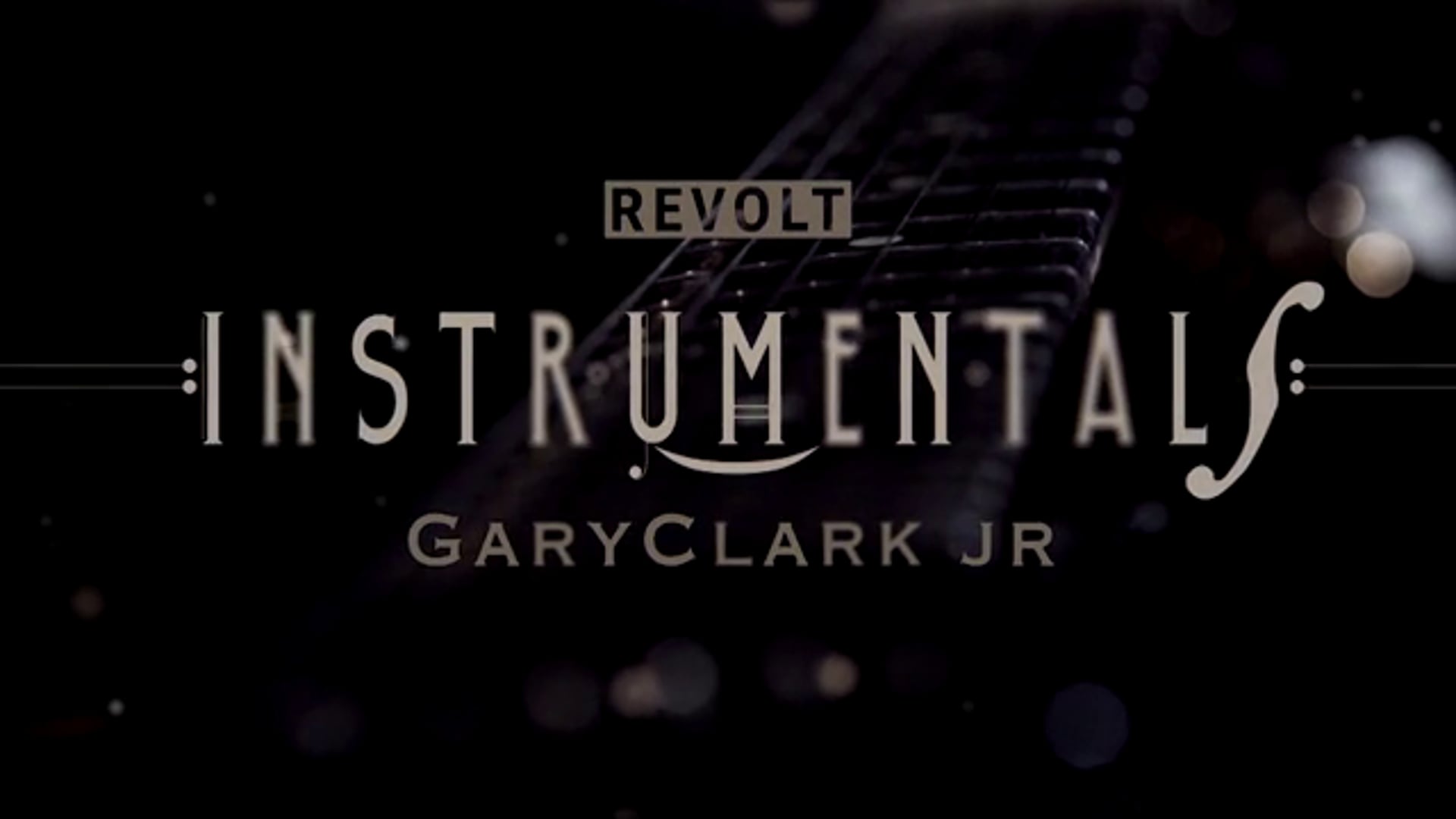 REVOLT - Gary Clark JR - Instrumental