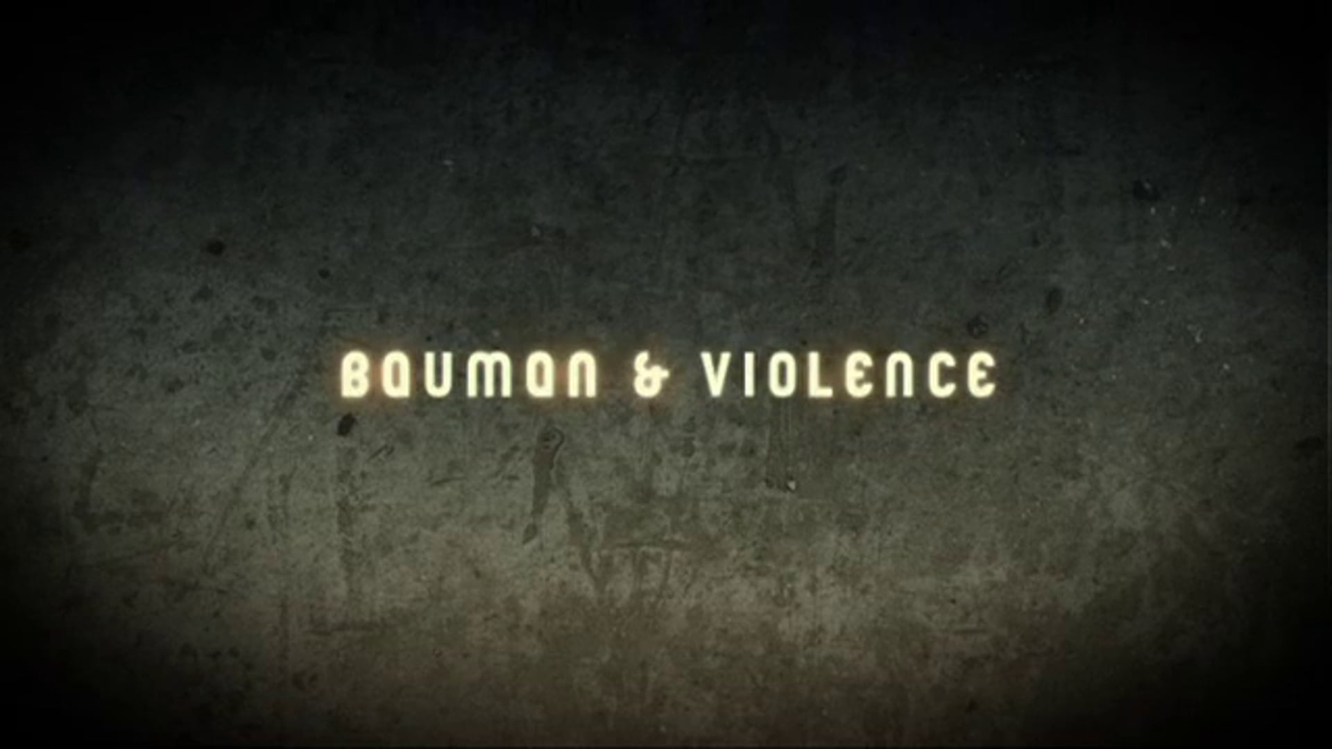 Bauman & Violence: Keith Tester