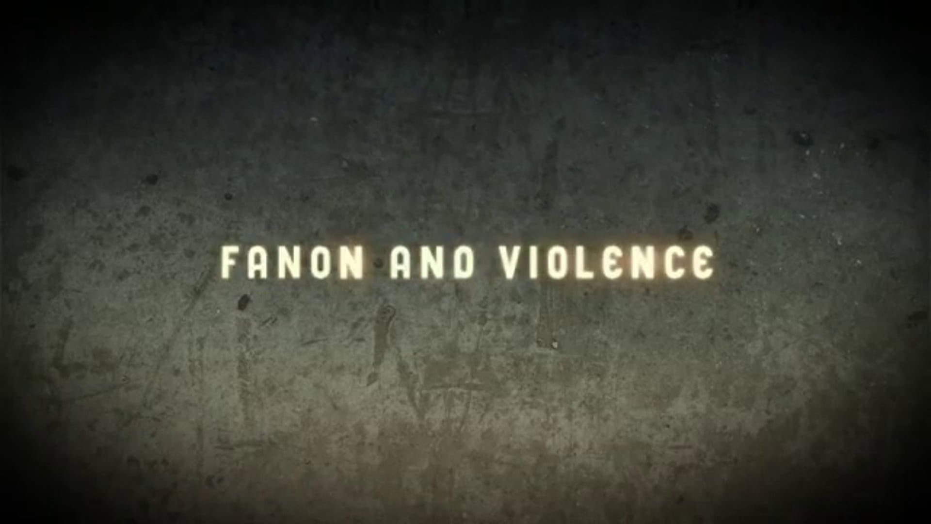 Fanon & Violence: Lewis Gordon