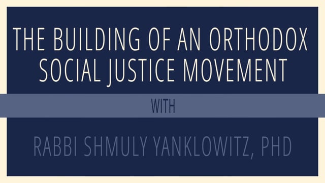 The Building of An Orthodox Social Justice Movement