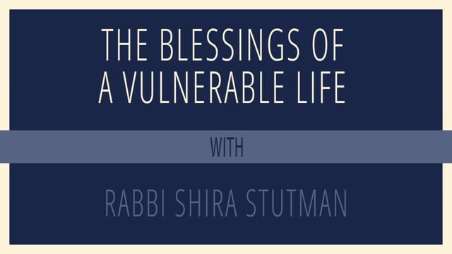 The Blessings of a Vulnerable Life